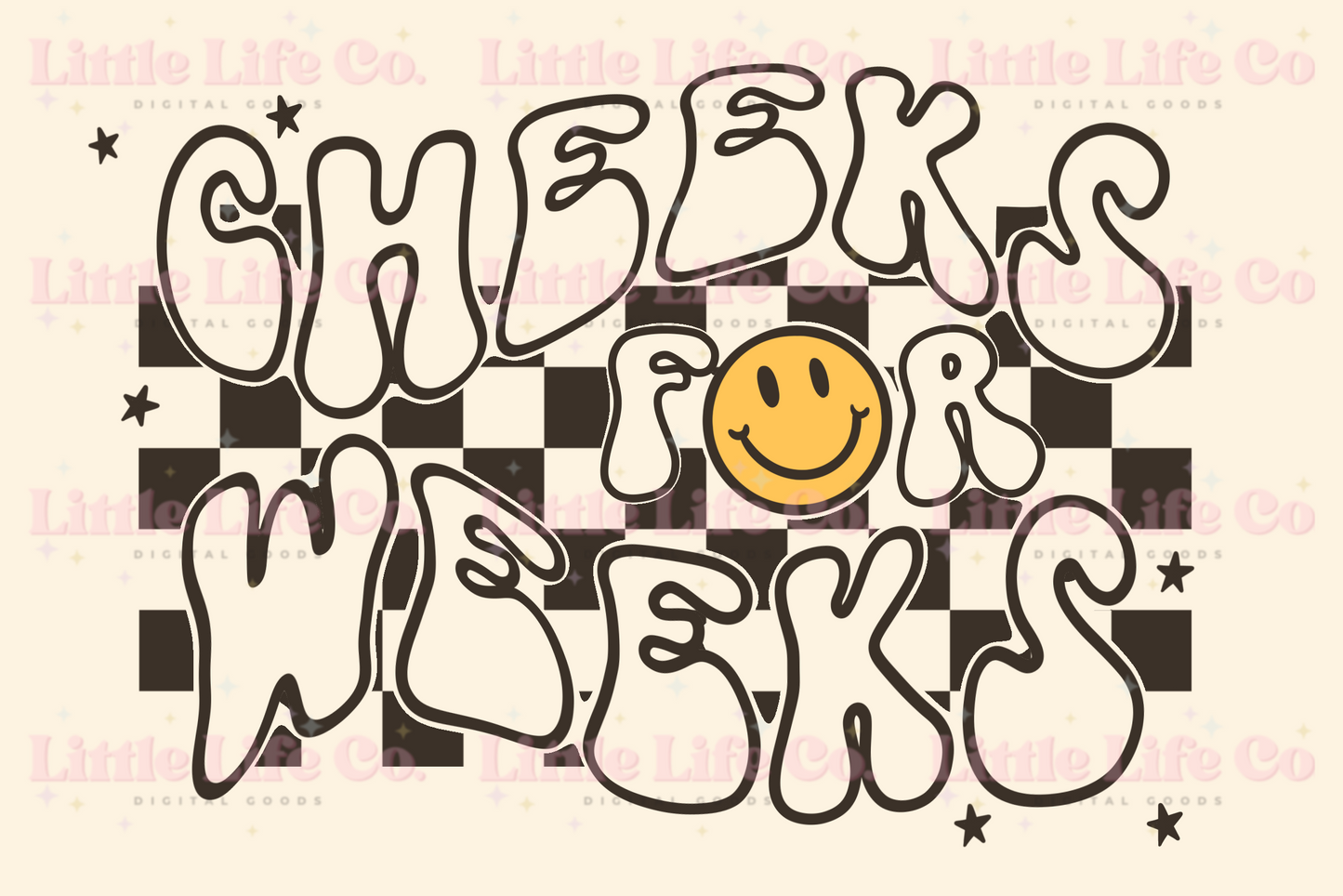 Cheeks for Weeks - PNG Digital Download