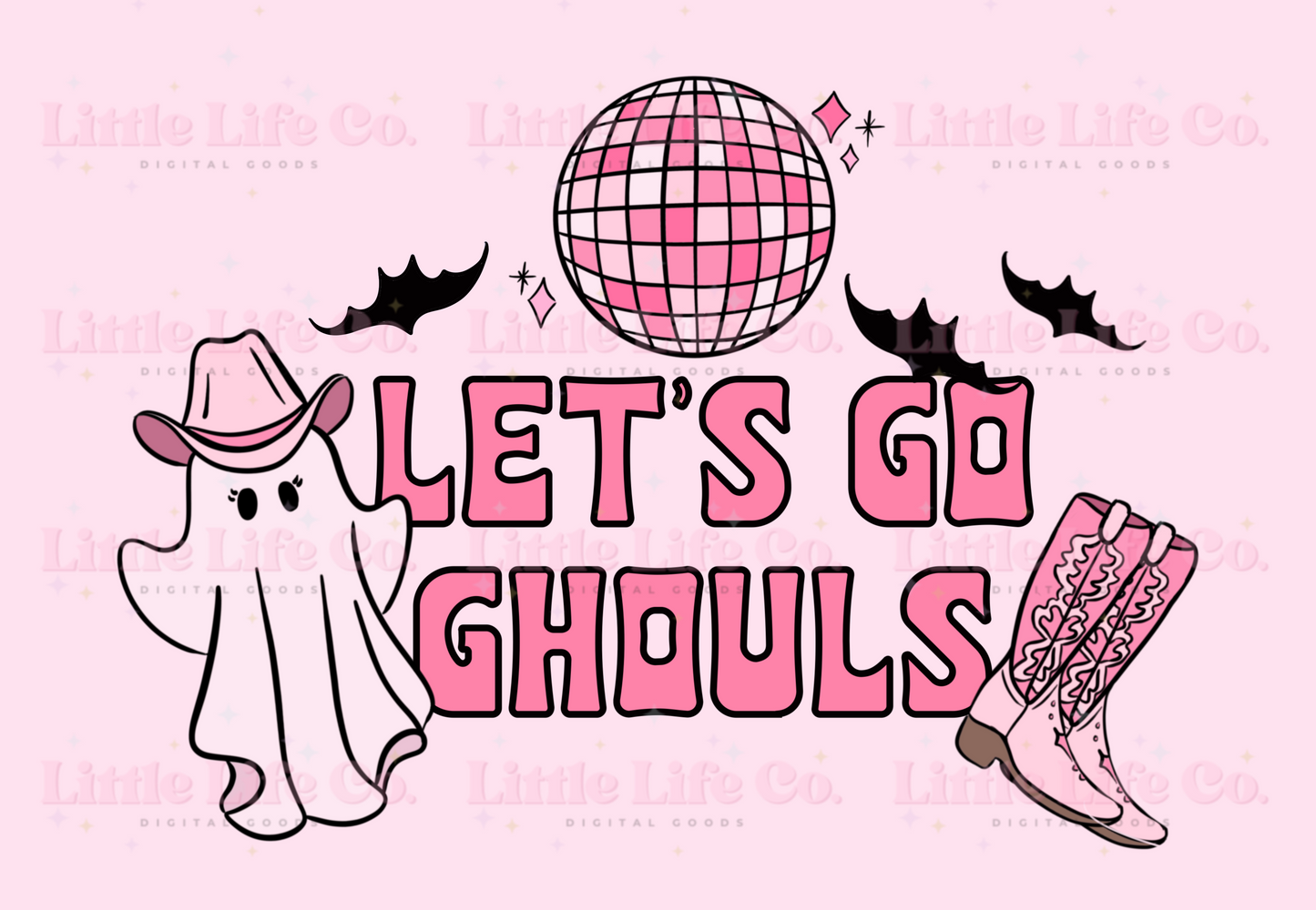 Let’s Go Ghouls- PNG Digital Download